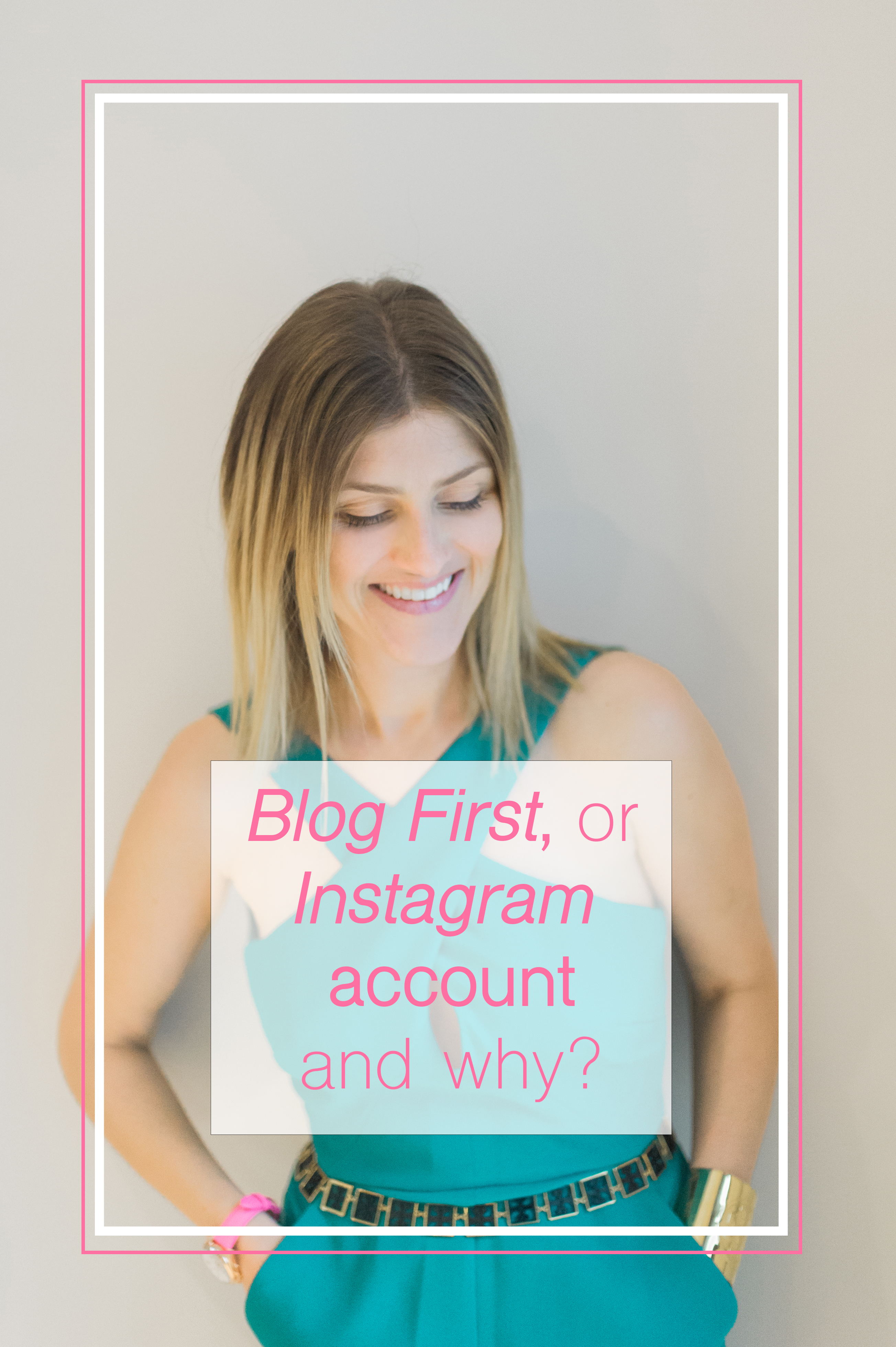 Blog First or Instagram Account and Why? - The Leslie Style